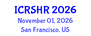 International Conference on Refugee Studies and Human Rights (ICRSHR) November 01, 2026 - San Francisco, United States