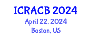 International Conference on Regulators of Autophagy and Cell Biology (ICRACB) April 22, 2024 - Boston, United States