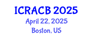 International Conference on Regulators of Autophagy and Cell Biology (ICRACB) April 22, 2025 - Boston, United States