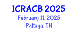 International Conference on Regulators of Autophagy and Cell Biology (ICRACB) February 11, 2025 - Pattaya, Thailand