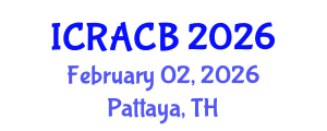 International Conference on Regulators of Autophagy and Cell Biology (ICRACB) February 02, 2026 - Pattaya, Thailand International Conference on Regulators of Autophagy and Cell Biology (ICRACB) February 02, 2026 - Pattaya, Thailand