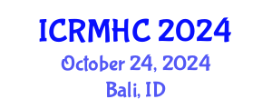 International Conference on Rehabilitation Medicine and Health Care (ICRMHC) October 24, 2024 - Bali, Indonesia