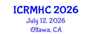 International Conference on Rehabilitation Medicine and Health Care (ICRMHC) July 12, 2026 - Ottawa, Canada