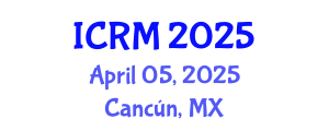 International Conference on Reliability and Maintainability (ICRM) April 05, 2025 - Cancún, Mexico