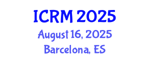 International Conference on Reliability and Maintainability (ICRM) August 16, 2025 - Barcelona, Spain