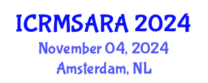 International Conference on Reliability, Maintainability, Safety Analysis and Risk Assessment (ICRMSARA) November 04, 2024 - Amsterdam, Netherlands