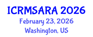 International Conference on Reliability, Maintainability, Safety Analysis and Risk Assessment (ICRMSARA) February 23, 2026 - Washington, United States International Conference on Reliability, Maintainability, Safety Analysis and Risk Assessment (ICRMSARA) February 23, 2026 - Washington, United States