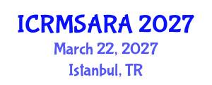 International Conference on Reliability, Maintainability, Safety Analysis and Risk Assessment (ICRMSARA) March 22, 2027 - Istanbul, Turkey International Conference on Reliability, Maintainability, Safety Analysis and Risk Assessment (ICRMSARA) March 22, 2027 - Istanbul, Turkey
