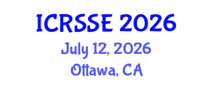 International Conference on Reliability, Safety and Security Engineering (ICRSSE) July 12, 2026 - Ottawa, Canada