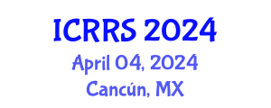 International Conference on Religion and Religious Studies (ICRRS) April 04, 2024 - Cancún, Mexico