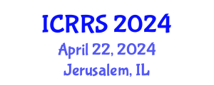 International Conference on Religion and Religious Studies (ICRRS) April 22, 2024 - Jerusalem, Israel