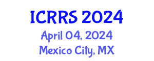 International Conference on Religion and Religious Studies (ICRRS) April 04, 2024 - Mexico City, Mexico