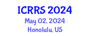 International Conference on Religion and Religious Studies (ICRRS) May 02, 2024 - Honolulu, United States