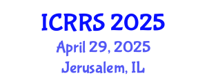 International Conference on Religion and Religious Studies (ICRRS) April 29, 2025 - Jerusalem, Israel