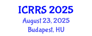 International Conference on Religion and Religious Studies (ICRRS) August 23, 2025 - Budapest, Hungary
