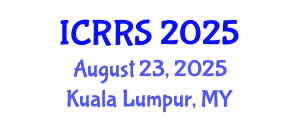 International Conference on Religion and Religious Studies (ICRRS) August 23, 2025 - Kuala Lumpur, Malaysia