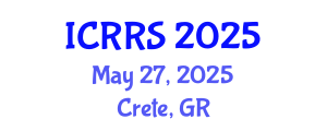 International Conference on Religion and Religious Studies (ICRRS) May 27, 2025 - Crete, Greece