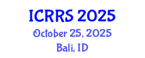 International Conference on Religion and Religious Studies (ICRRS) October 25, 2025 - Bali, Indonesia