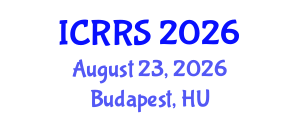 International Conference on Religion and Religious Studies (ICRRS) August 23, 2026 - Budapest, Hungary International Conference on Religion and Religious Studies (ICRRS) August 23, 2026 - Budapest, Hungary