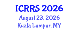 International Conference on Religion and Religious Studies (ICRRS) August 23, 2026 - Kuala Lumpur, Malaysia International Conference on Religion and Religious Studies (ICRRS) August 23, 2026 - Kuala Lumpur, Malaysia