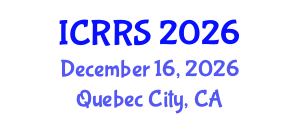 International Conference on Religion and Religious Studies (ICRRS) December 16, 2026 - Quebec City, Canada International Conference on Religion and Religious Studies (ICRRS) December 16, 2026 - Quebec City, Canada