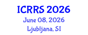 International Conference on Religion and Religious Studies (ICRRS) June 08, 2026 - Ljubljana, Slovenia International Conference on Religion and Religious Studies (ICRRS) June 08, 2026 - Ljubljana, Slovenia