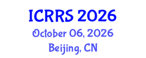 International Conference on Religion and Religious Studies (ICRRS) October 06, 2026 - Beijing, China International Conference on Religion and Religious Studies (ICRRS) October 06, 2026 - Beijing, China