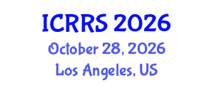 International Conference on Religion and Religious Studies (ICRRS) October 28, 2026 - Los Angeles, United States International Conference on Religion and Religious Studies (ICRRS) October 28, 2026 - Los Angeles, United States