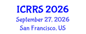 International Conference on Religion and Religious Studies (ICRRS) September 27, 2026 - San Francisco, United States International Conference on Religion and Religious Studies (ICRRS) September 27, 2026 - San Francisco, United States
