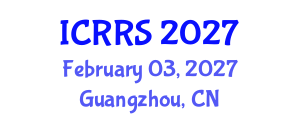 International Conference on Religion and Religious Studies (ICRRS) February 03, 2027 - Guangzhou, China International Conference on Religion and Religious Studies (ICRRS) February 03, 2027 - Guangzhou, China