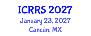 International Conference on Religion and Religious Studies (ICRRS) January 23, 2027 - Cancún, Mexico International Conference on Religion and Religious Studies (ICRRS) January 23, 2027 - Cancún, Mexico
