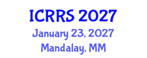 International Conference on Religion and Religious Studies (ICRRS) January 23, 2027 - Mandalay, Myanmar International Conference on Religion and Religious Studies (ICRRS) January 23, 2027 - Mandalay, Myanmar