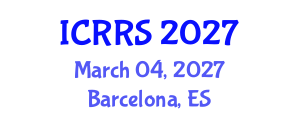 International Conference on Religion and Religious Studies (ICRRS) March 04, 2027 - Barcelona, Spain International Conference on Religion and Religious Studies (ICRRS) March 04, 2027 - Barcelona, Spain