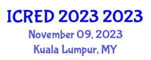 International Conference on Renewable Energy and Development (ICRED 2023) November 09, 2023 - Kuala Lumpur, Malaysia