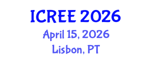 International Conference on Renewable Energy and Environment (ICREE) April 15, 2026 - Lisbon, Portugal