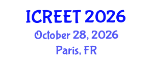 International Conference on Renewable Energy and Environmental Technology (ICREET) October 28, 2026 - Paris, France