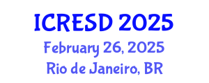International Conference on Renewable Energy and Sustainable Development (ICRESD) February 26, 2025 - Rio de Janeiro, Brazil