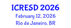 International Conference on Renewable Energy and Sustainable Development (ICRESD) February 12, 2026 - Rio de Janeiro, Brazil International Conference on Renewable Energy and Sustainable Development (ICRESD) February 12, 2026 - Rio de Janeiro, Brazil