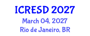 International Conference on Renewable Energy and Sustainable Development (ICRESD) March 04, 2027 - Rio de Janeiro, Brazil International Conference on Renewable Energy and Sustainable Development (ICRESD) March 04, 2027 - Rio de Janeiro, Brazil