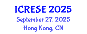 International Conference on Renewable Energy and Sustainable Environment (ICRESE) September 27, 2025 - Hong Kong, China