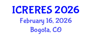 International Conference on Renewable Energy Resource and Energy Storage (ICRERES) February 16, 2026 - Bogota, Colombia International Conference on Renewable Energy Resource and Energy Storage (ICRERES) February 16, 2026 - Bogota, Colombia