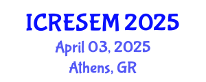 International Conference on Renewable Energy Sources and Energy Management (ICRESEM) April 03, 2025 - Athens, Greece