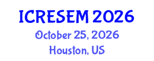 International Conference on Renewable Energy Sources and Energy Management (ICRESEM) October 25, 2026 - Houston, United States International Conference on Renewable Energy Sources and Energy Management (ICRESEM) October 25, 2026 - Houston, United States