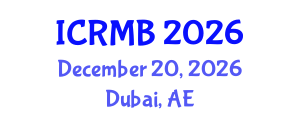 International Conference on Reproductive Medicine and Biology (ICRMB) December 20, 2026 - Dubai, United Arab Emirates