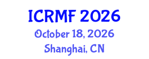 International Conference on Reproductive Medicine and Fertility (ICRMF) October 18, 2026 - Shanghai, China International Conference on Reproductive Medicine and Fertility (ICRMF) October 18, 2026 - Shanghai, China