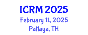 International Conference on Reproductive Medicine (ICRM) February 11, 2025 - Pattaya, Thailand
