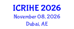 International Conference on Research and Innovation in Higher Education (ICRIHE) November 08, 2026 - Dubai, United Arab Emirates