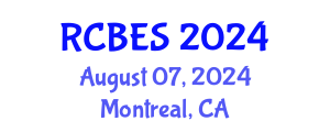 International Conference on Research in Chemical, Biological & Environmental Sciences (RCBES) August 07, 2024 - Montreal, Canada