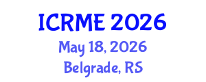 International Conference on Research in Mathematics Education (ICRME) May 18, 2026 - Belgrade, Serbia