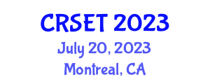 International Conference on Research in Science, Engineering & Technologies (CRSET) July 20, 2023 - Montreal, Canada